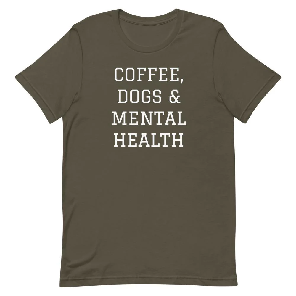 Coffee, Dogs & Mental Health T-Shirt - Image 5