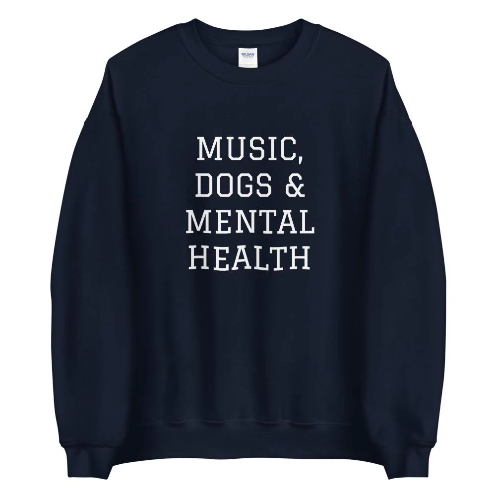 Music, Dogs & Mental Health Sweatshirt - Image 3