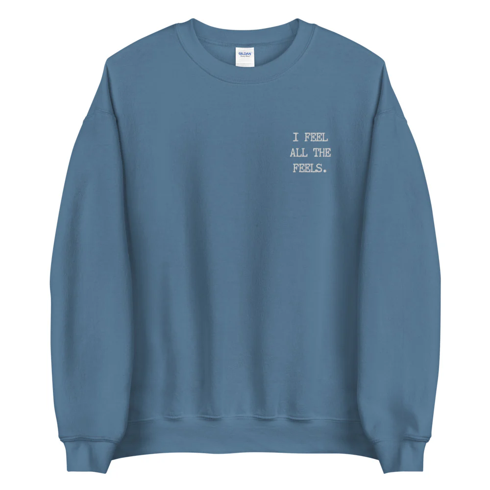 I Feel All The Feels Embroidered Sweatshirt - Image 3