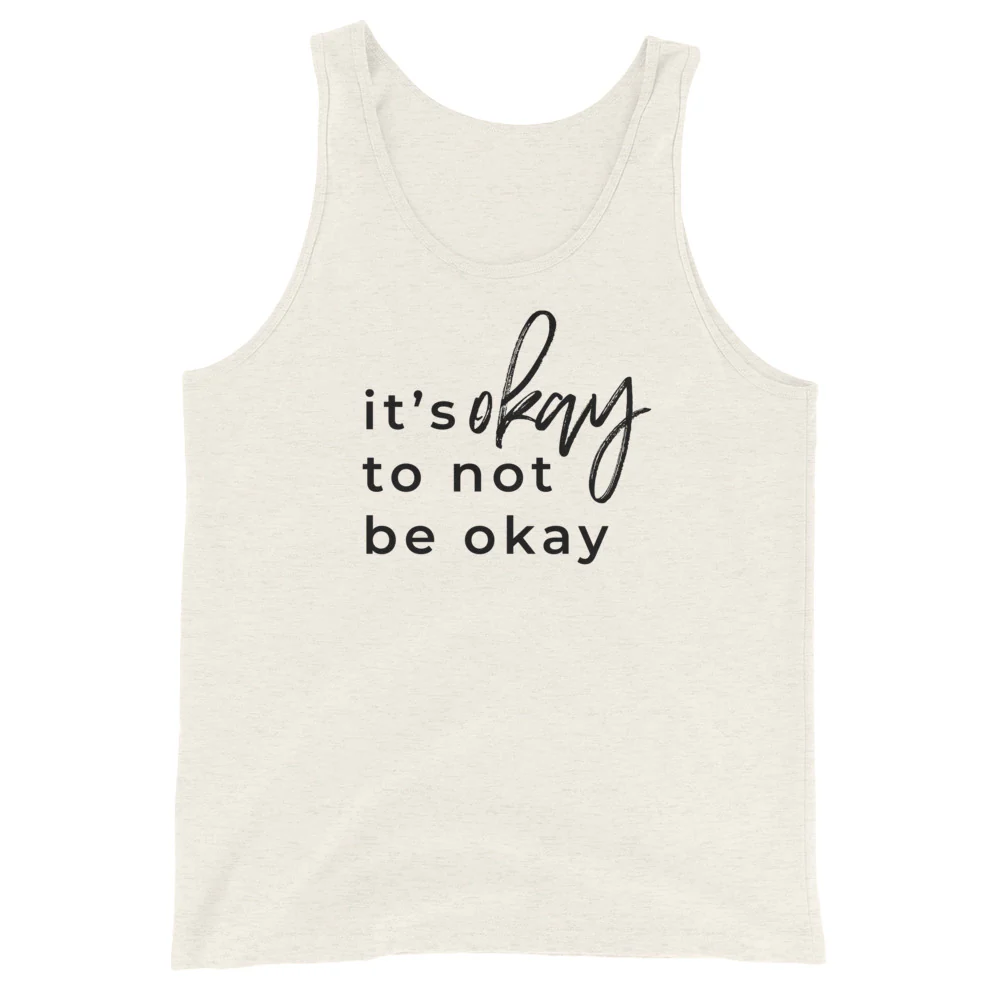 It's Okay To Not Be Okay Tank Top - Image 6