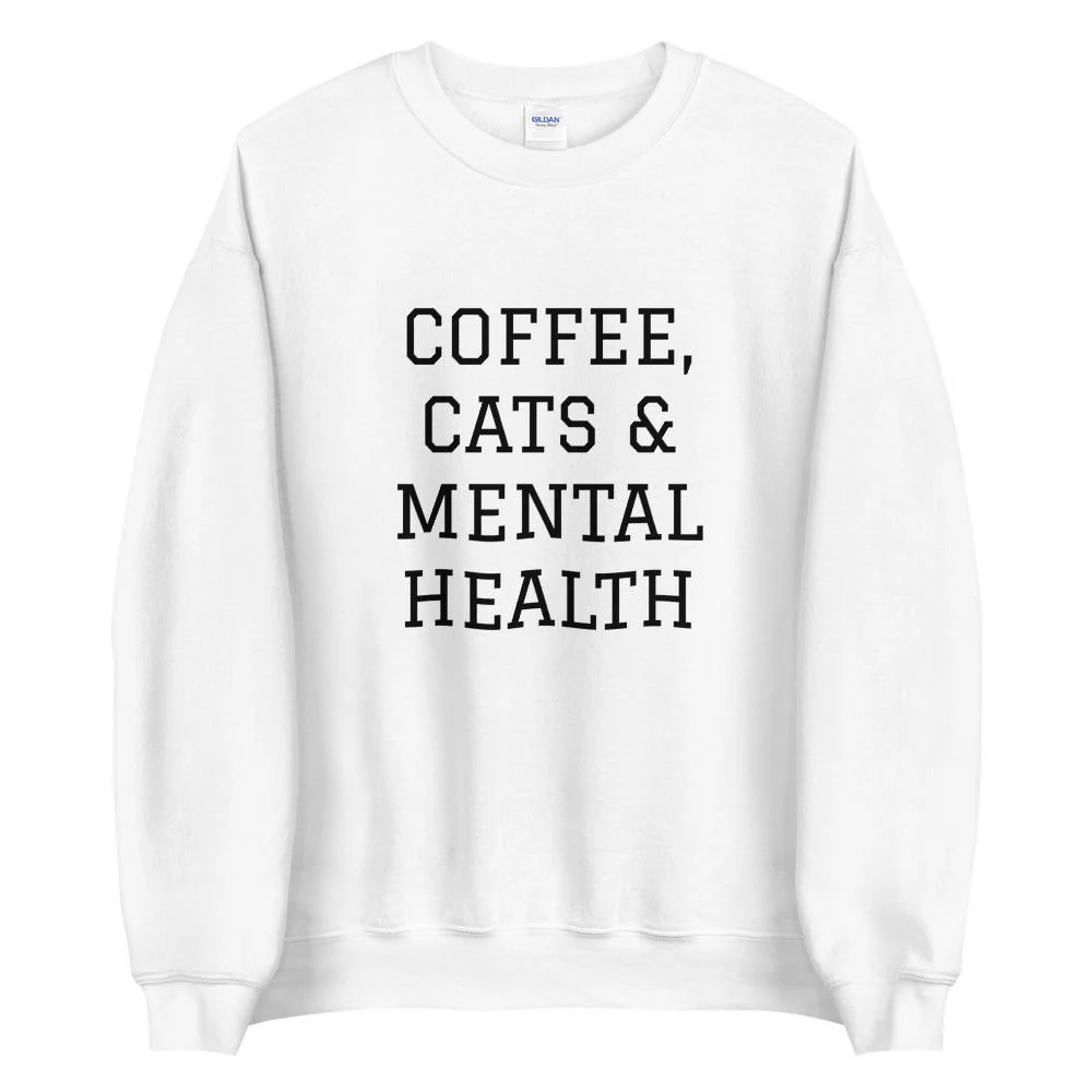 Coffee, Cats & Mental Health Sweatshirt - Image 4