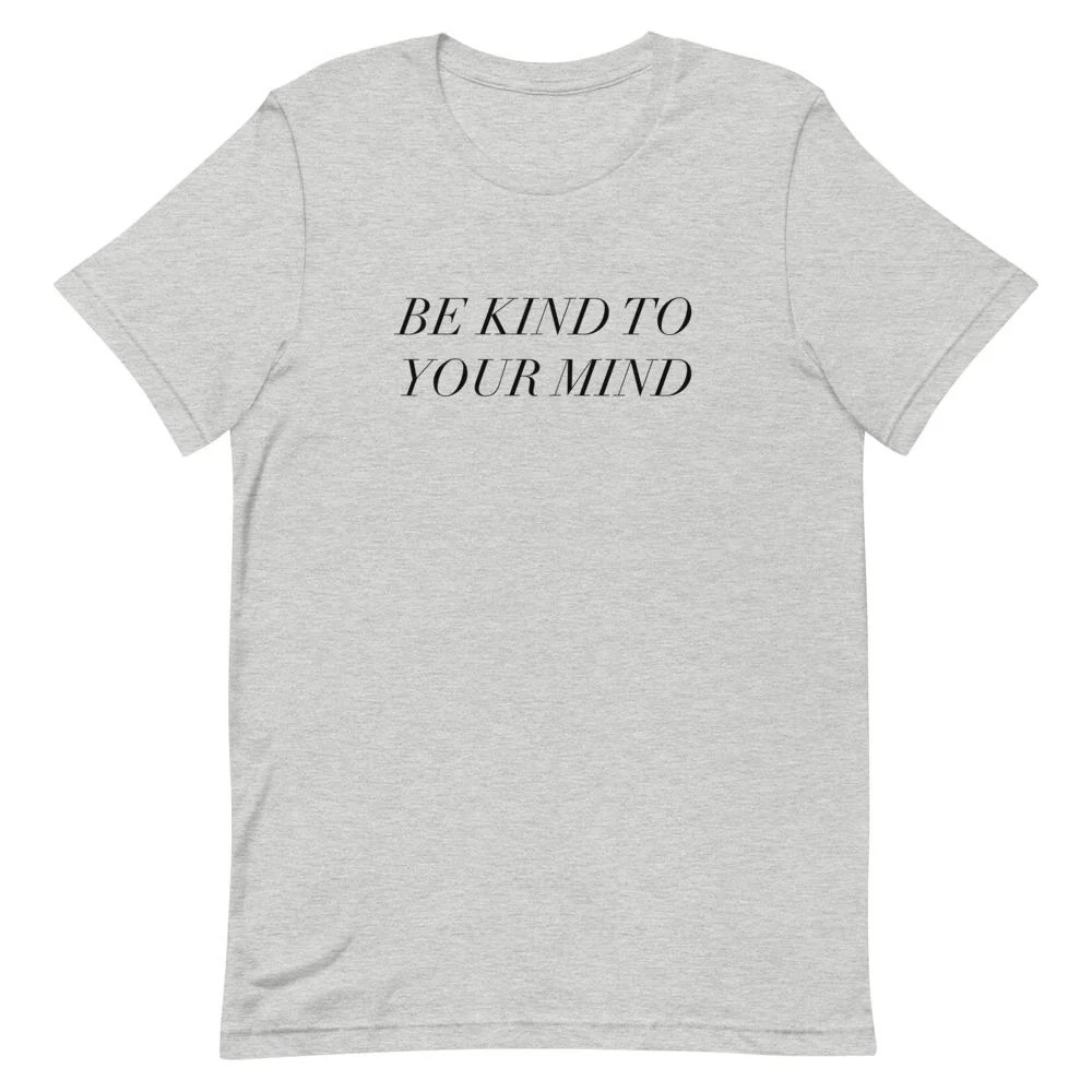 Be Kind To Your Mind T-Shirt - Image 5