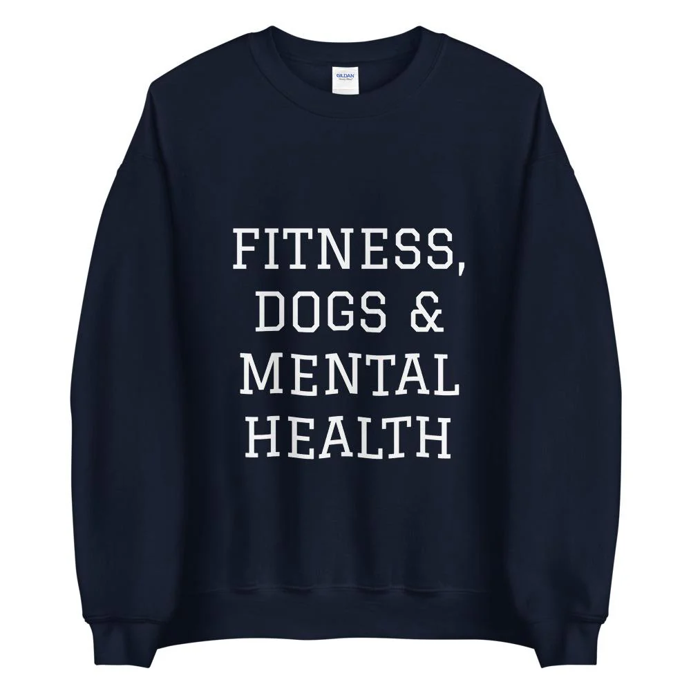 Fitness, Dogs & Mental Health Sweatshirt - Image 3