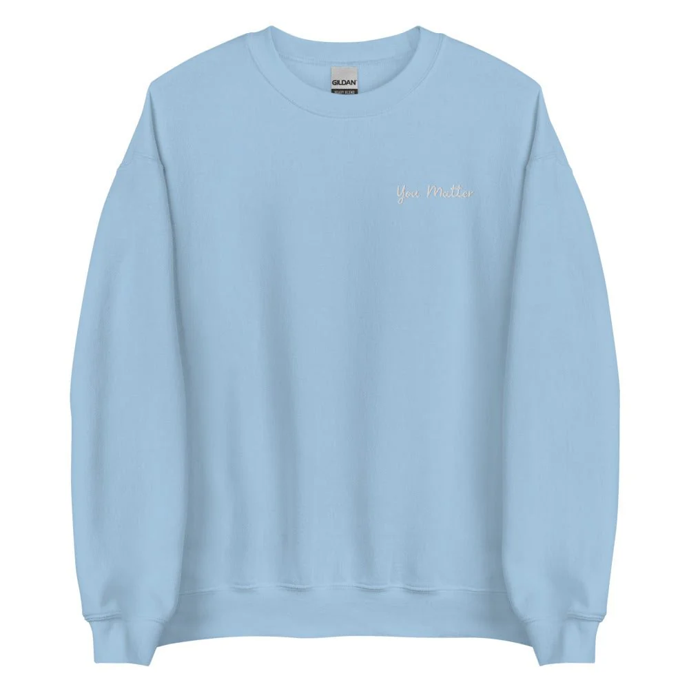 You Matter Embroidered Sweatshirt - Image 4